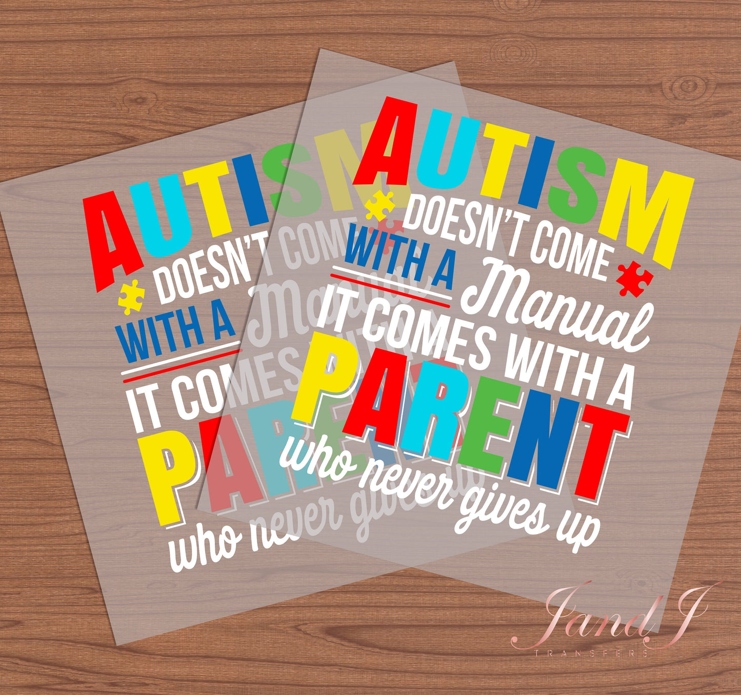 Autism Doesn't Come With A Manual DTF Transfers Ready To Press, Direct To Film Transfer ,DTF Prints