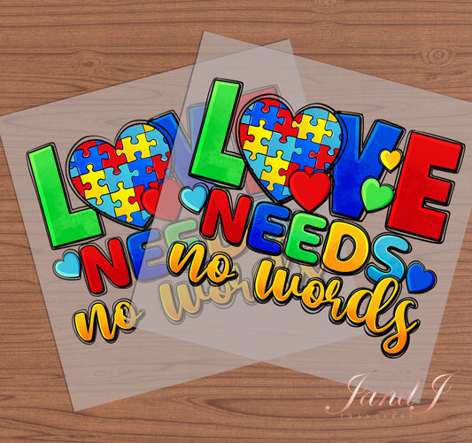 Love Need No Words DTF Transfers Ready To Press, Direct To Film Transfer ,DTF Prints