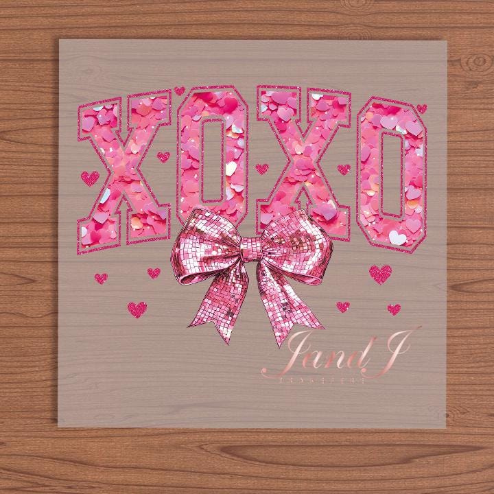 XOXO Valentine Bow Vibes Transfers Ready To Press, Direct To Film Transfer ,DTF Prints