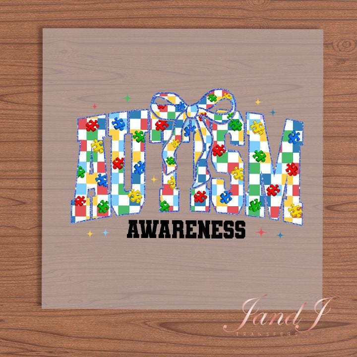 Autism Awareness DTF Transfers Ready To Press, Direct To Film Transfer ,DTF Prints