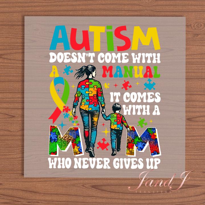 Autism Doesn't Come With A Manual DTF Transfers Ready To Press, Direct To Film Transfer ,DTF Prints