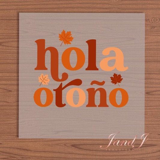 Hola Otono DTF Transfers Ready To Press, Direct To Film Transfer, DTF Prints, Ready To Press
