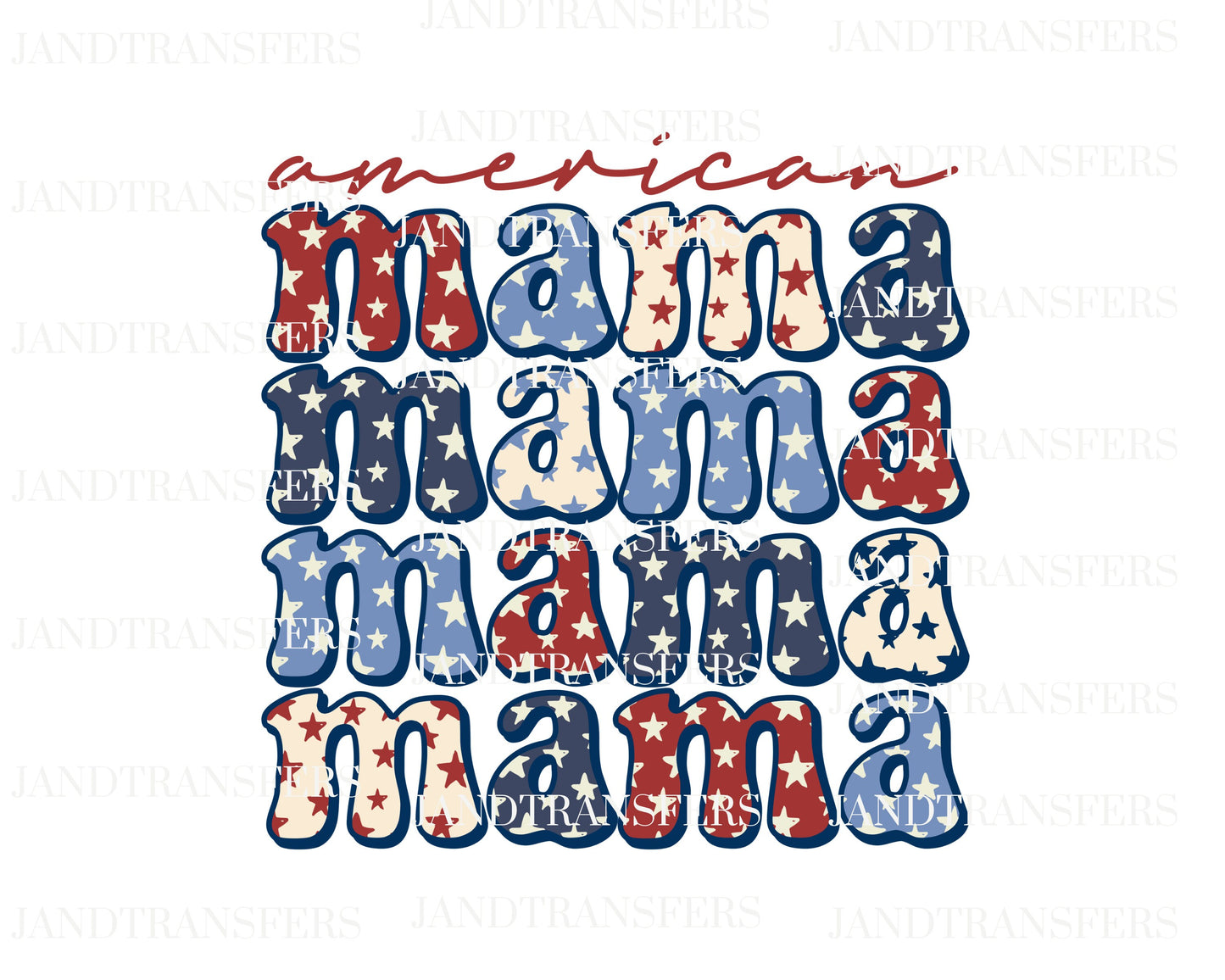 American MAMA, DTF Transfers Ready To Press, Direct To Film Transfer ,DTF Prints