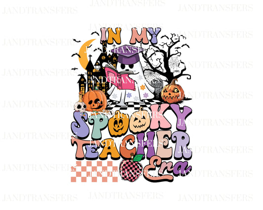 In My Spooky Teacher Era DTF Transfers Ready To Press, Direct To Film Transfer,, DTF, DTF Prints, Ready To Press Halloween