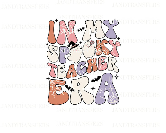 In My Spooky Teacher Era DTF Transfers Ready To Press, Direct To Film Transfer,, DTF, DTF Prints, Ready To Press Halloween