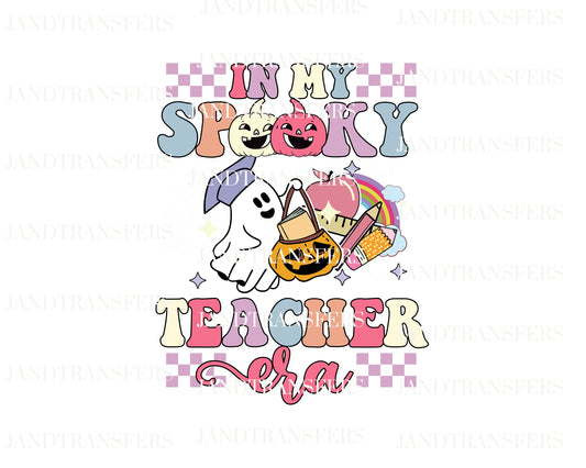 In My Spooky Teacher Era DTF Transfers Ready To Press, Direct To Film Transfer,, DTF, DTF Prints, Ready To Press Halloween