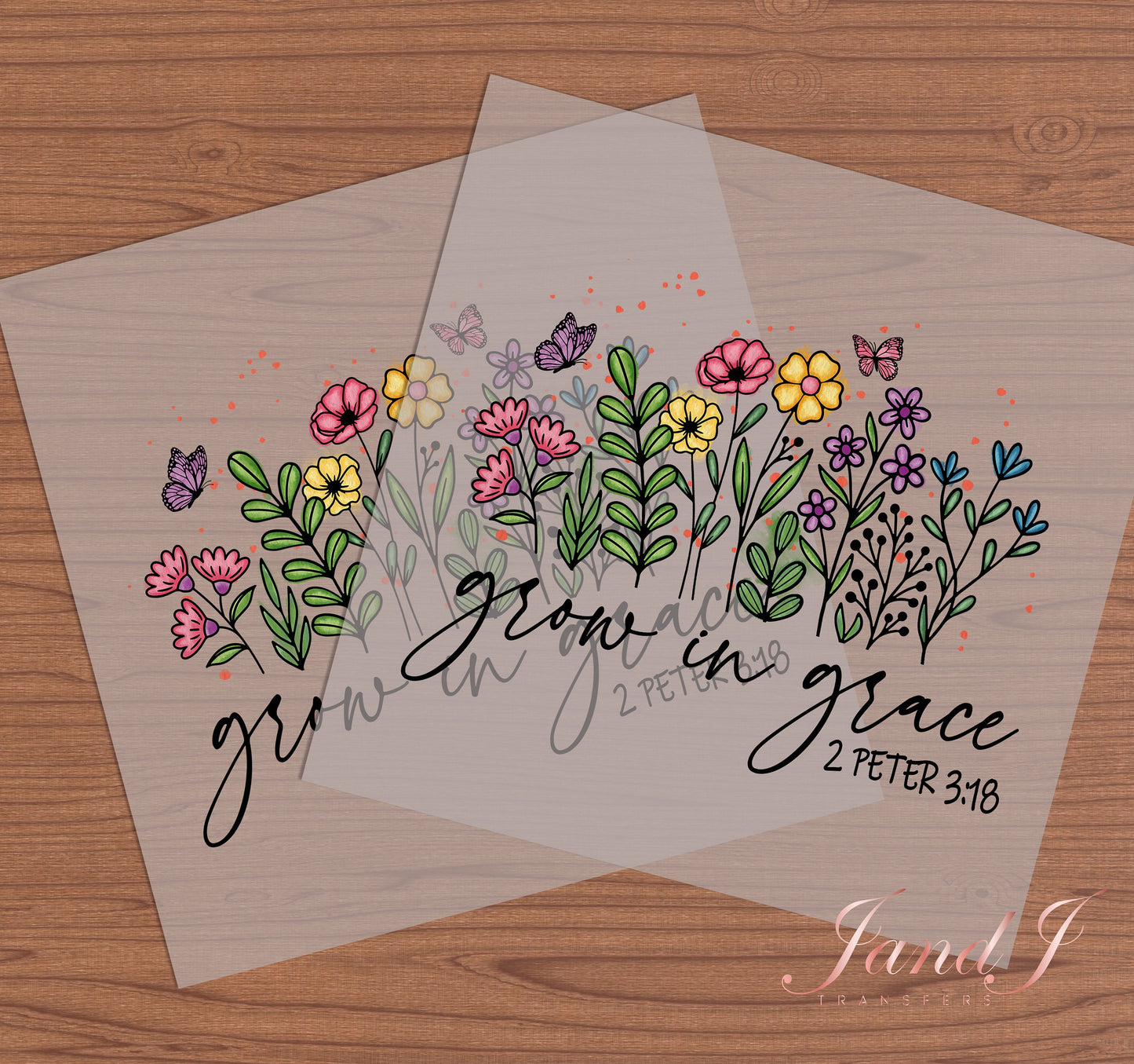 Grow in Grace DTF Transfers Ready To Press, Direct To Film Transfer ,DTF Prints