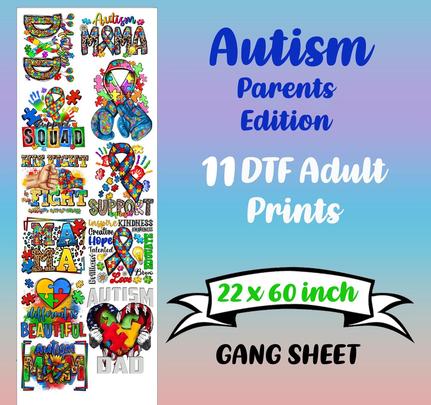 Autism Parents Edition Premade Gang sheet