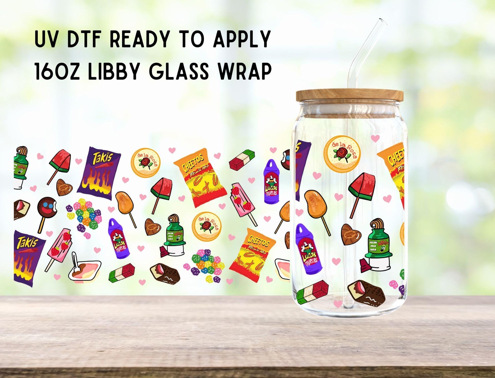 UV DTF Mexican Snacks Candy 16oz Ready To Apply Libby Glass Wrap, Glass Cup Can Wraps