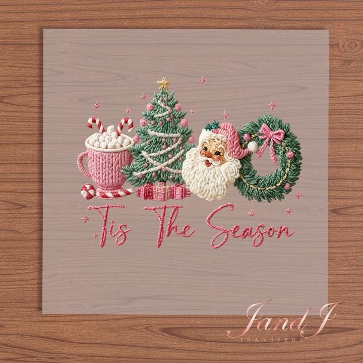 Tis The Season Pink DTF Transfers Ready To Press, Direct To Film Transfer ,DTF Prints