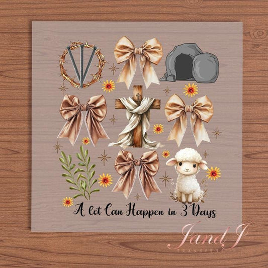 Alot Can Happen In 3 Days Transfers Ready To Press, Direct To Film Transfer ,DTF Prints