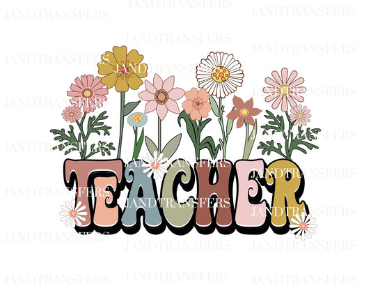 Teacher Flower DTF- DTF Transfers Ready To Press, Direct To Film Transfer ,DTF Prints
