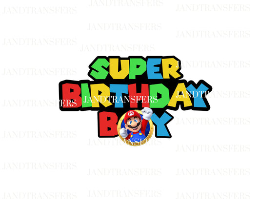 Super Birthday Boy Transfers Ready To Press, Direct To Film Transfer ,DTF Prints