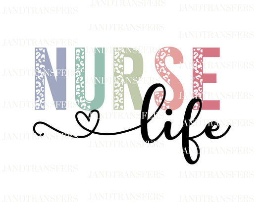 Nurse Life DTF- DTF Transfers Ready To Press, Direct To Film Transfer ,DTF Prints