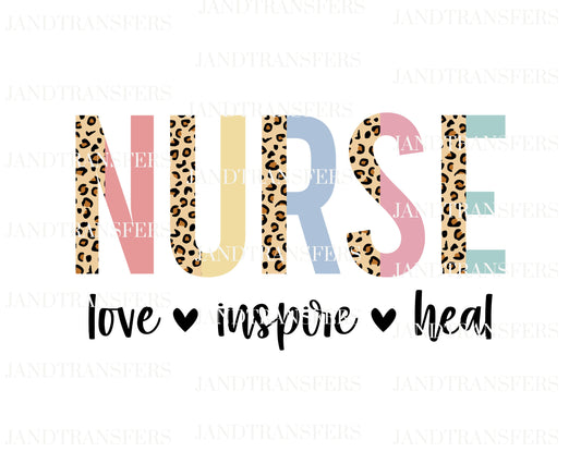 Nurse Love Inspire- Heal DTF- DTF Transfers Ready To Press, Direct To Film Transfer ,DTF Prints