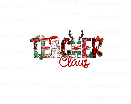 Teacher Claus Christmas DTF Transfers Ready To Press, Direct To Film Transfer ,DTF Prints
