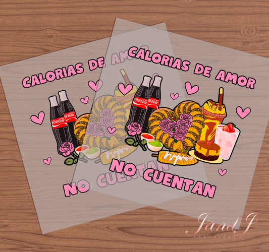Calories De Amor No Cuentan I Love You Valentine's XOXO DTF Transfers Ready To Press, Direct To Film Transfer ,DTF Prints