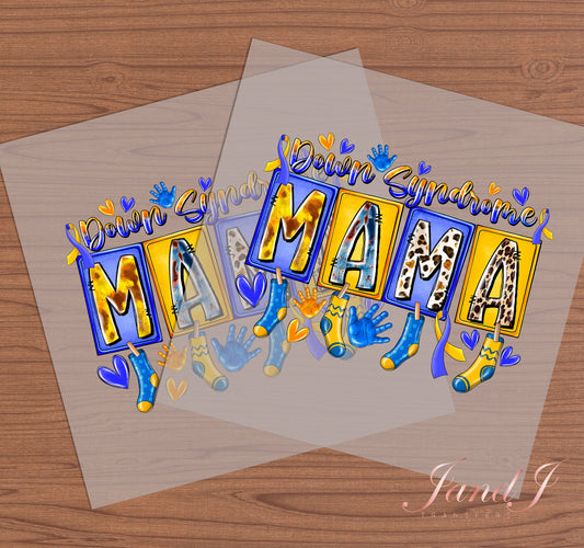 Mama Down Syndrome Awareness DTF Transfers Ready To Press, Direct To Film Transfer ,DTF Prints